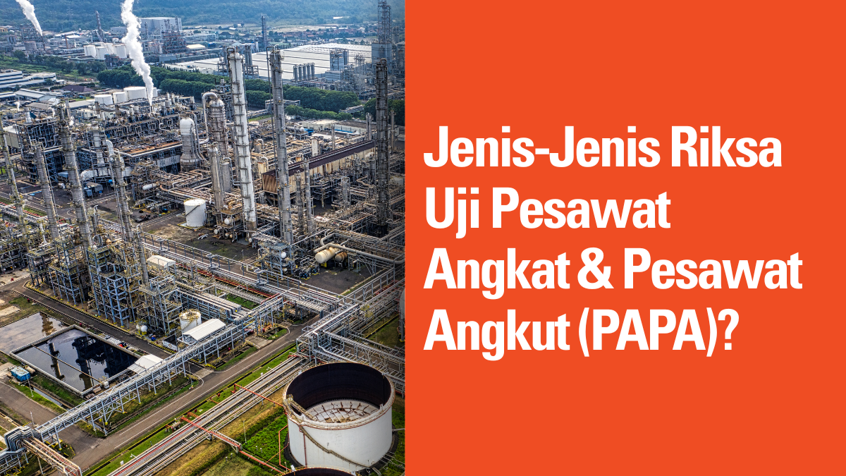 Jenis-Jenis Riksa Uji Pesawat Angkat & Pesawat Angkut (PAPA)? 3 Jenis-Jenis Riksa Uji Pesawat Angkat & Pesawat Angkut (PAPA)?
